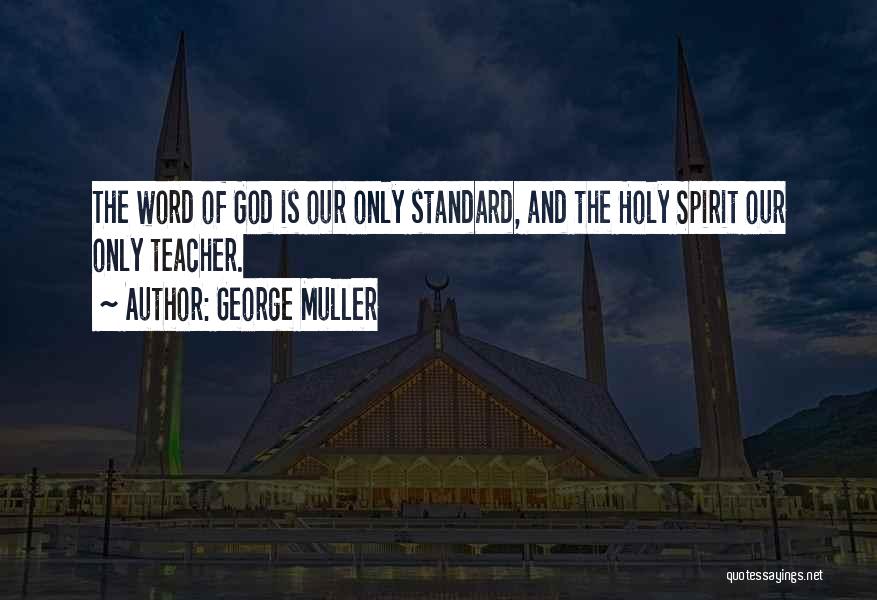 George Muller Quotes 820013