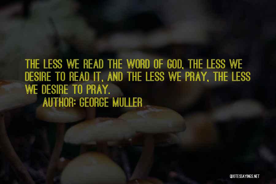 George Muller Quotes 904940