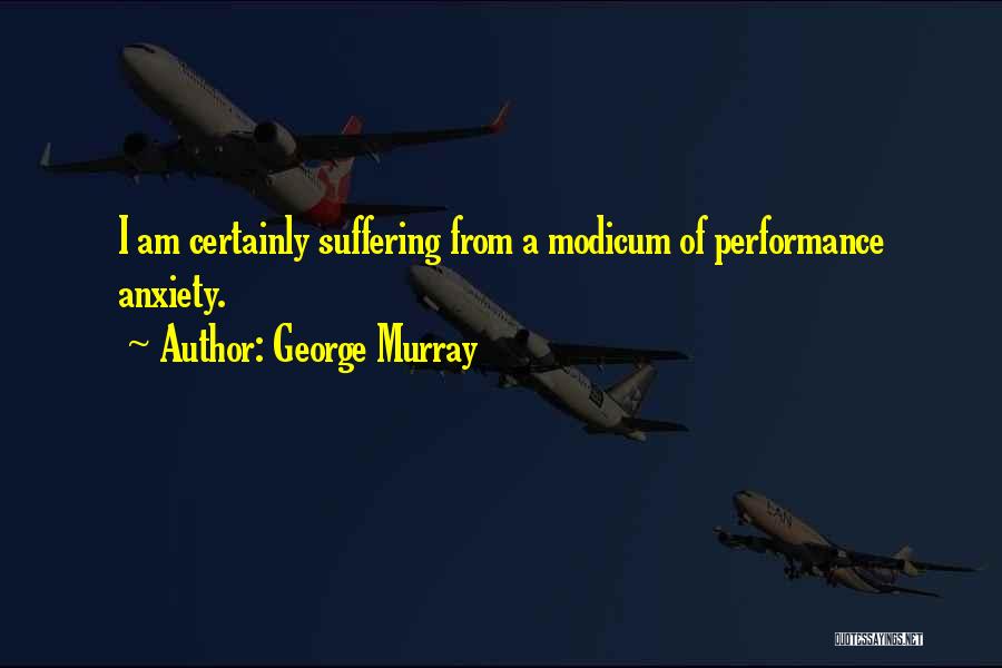 George Murray Quotes 100755