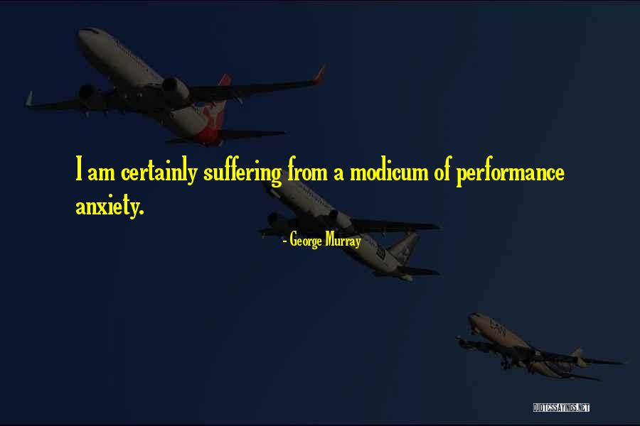George Murray Quotes 100755 George Murray Quotes 100755