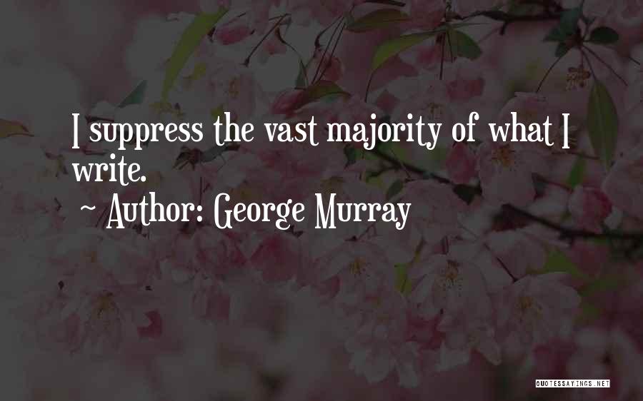 George Murray Quotes 112748