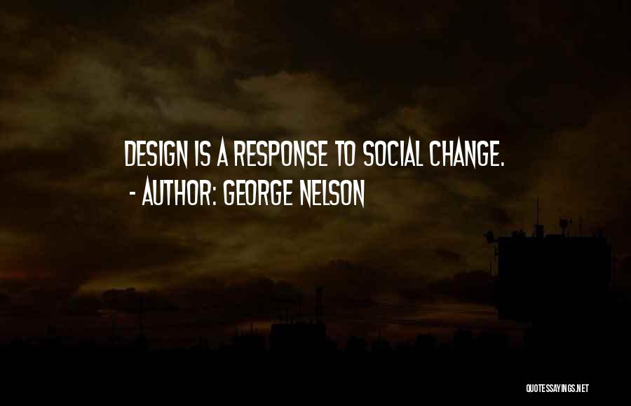 George Nelson Quotes 1788459