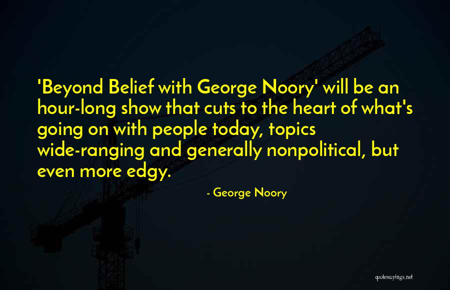 George Noory Quotes 357761