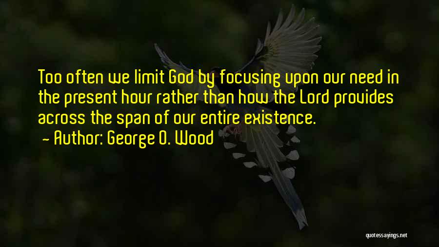 George O. Wood Quotes 1452220