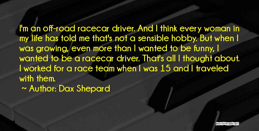 George Odlum Quotes By Dax Shepard