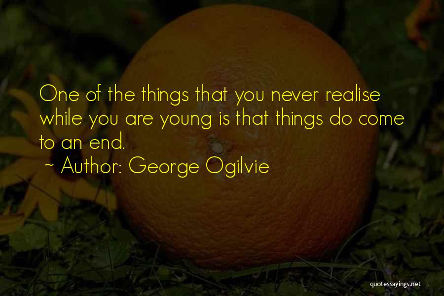 George Ogilvie Quotes 834501