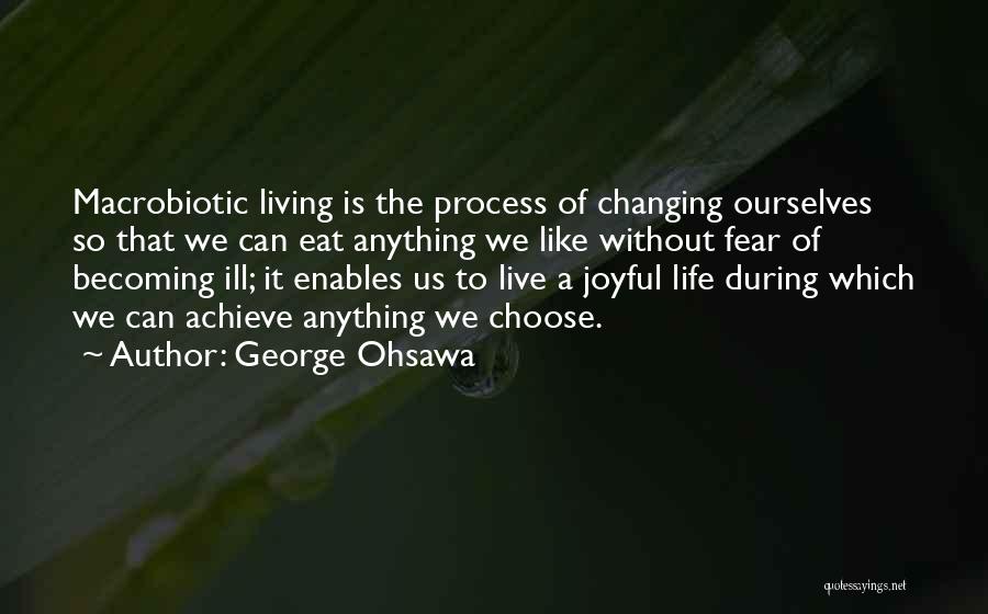 George Ohsawa Quotes 1644867