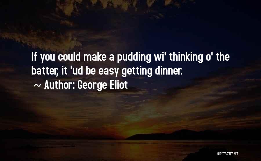 George O'leary Quotes By George Eliot