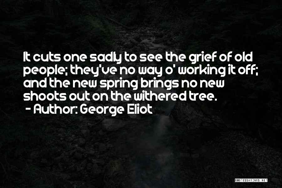 George O'leary Quotes By George Eliot