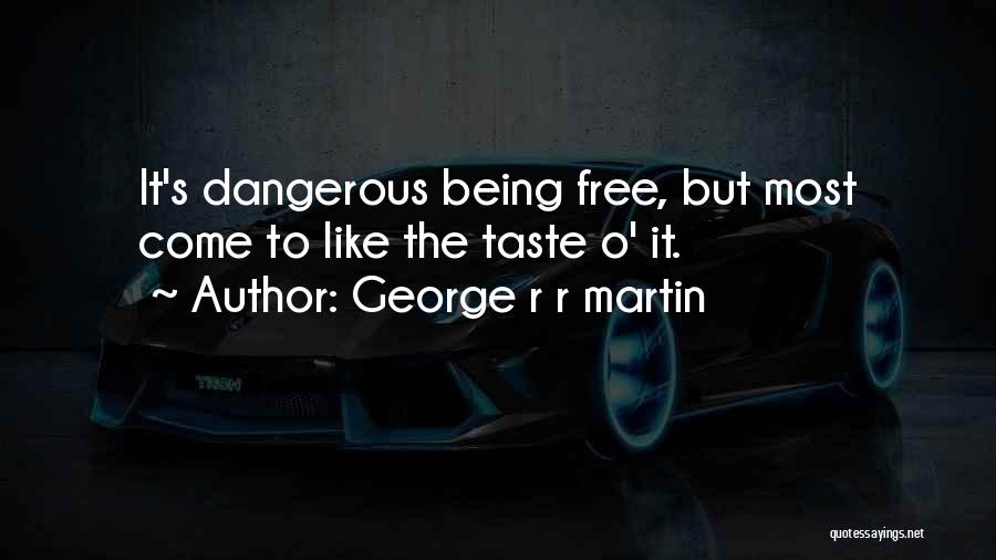 George O'leary Quotes By George R R Martin