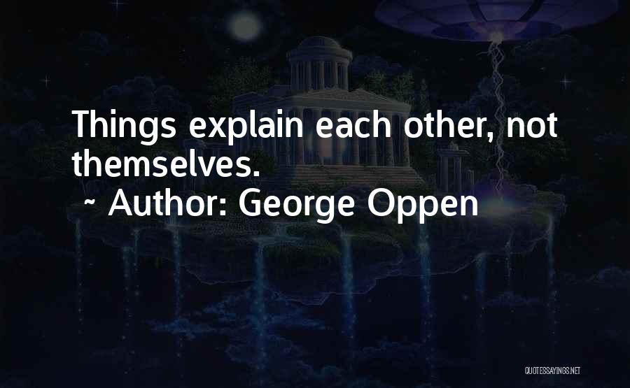 George Oppen Quotes 1524442