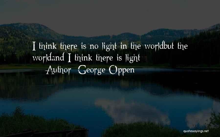 George Oppen Quotes 1540924