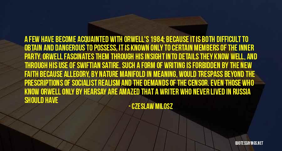 George Orwell 1984 Quotes By Czeslaw Milosz George Orwell 1984 Quotes By Czeslaw Milosz
