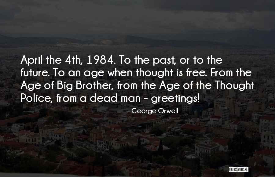 George Orwell 1984 Quotes By George Orwell George Orwell 1984 Quotes By George Orwell