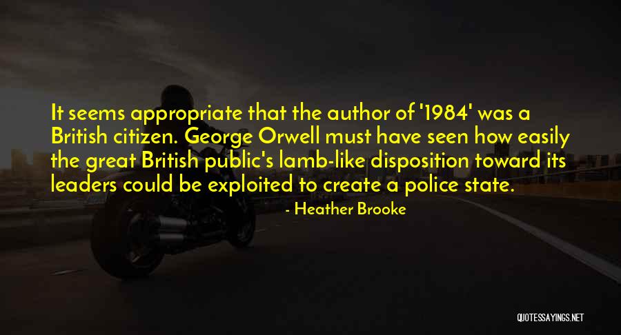 George Orwell 1984 Quotes By Heather Brooke George Orwell 1984 Quotes By Heather Brooke