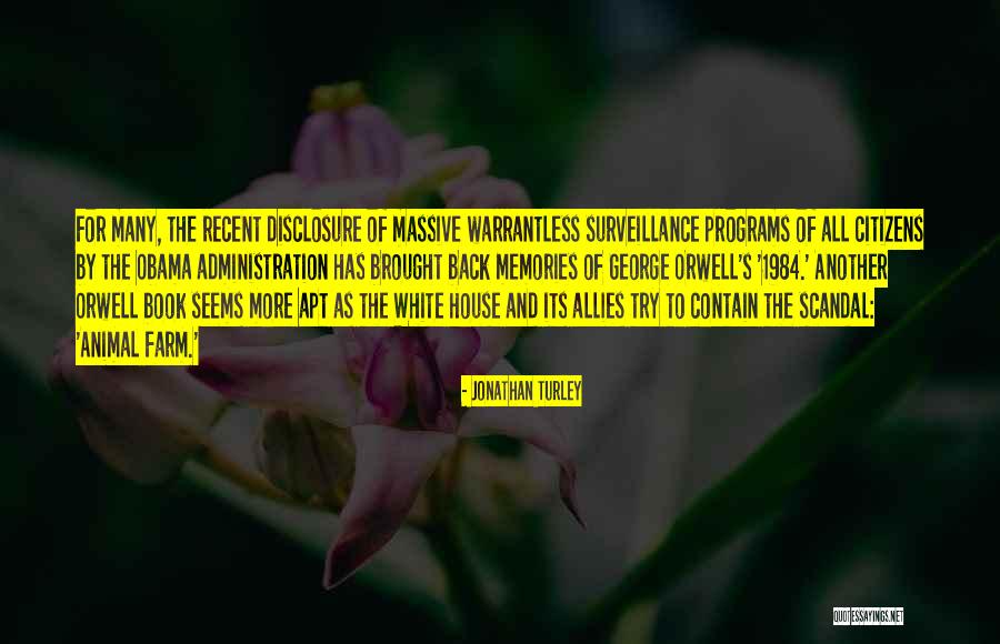 George Orwell 1984 Quotes By Jonathan Turley George Orwell 1984 Quotes By Jonathan Turley
