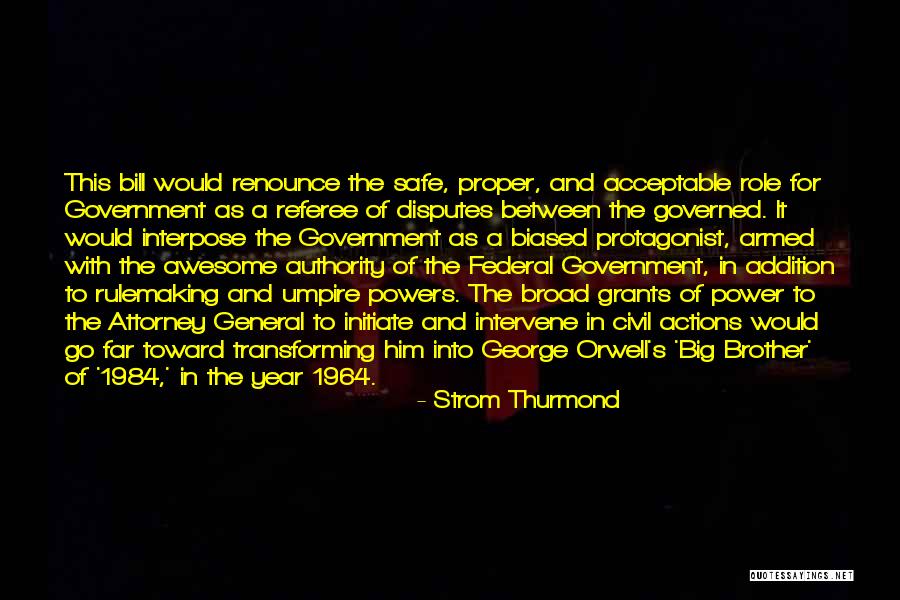 George Orwell 1984 Quotes By Strom Thurmond George Orwell 1984 Quotes By Strom Thurmond