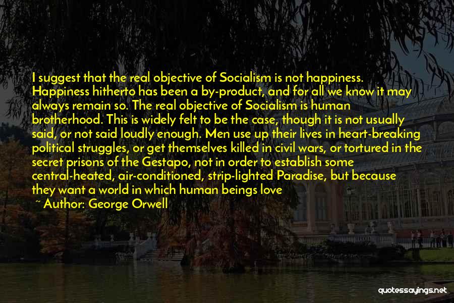 George Orwell On Socialism Quotes By George Orwell