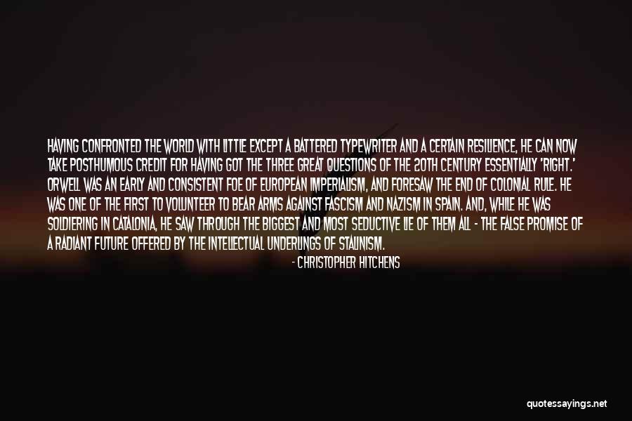 George Orwell Spanish Civil War Quotes By Christopher Hitchens George Orwell Spanish Civil War Quotes By Christopher Hitchens