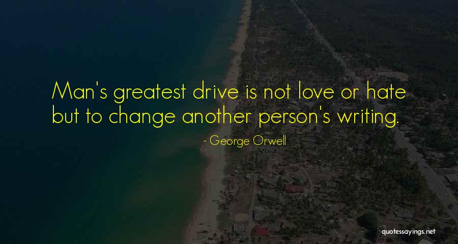 George Orwell's Writing Quotes By George Orwell George Orwell's Writing Quotes By George Orwell