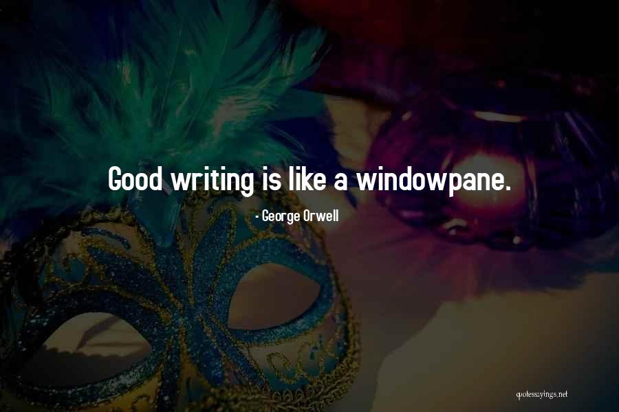 George Orwell's Writing Quotes By George Orwell George Orwell's Writing Quotes By George Orwell
