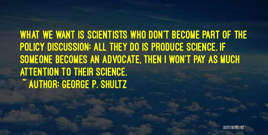 George P. Shultz Quotes 1254784