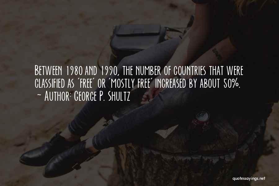 George P. Shultz Quotes 1490677