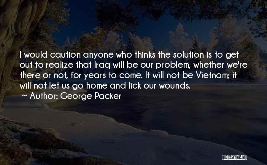 George Packer Quotes 1275068