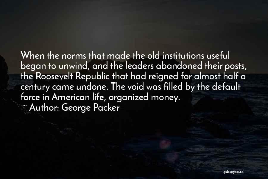 George Packer Quotes 1352192