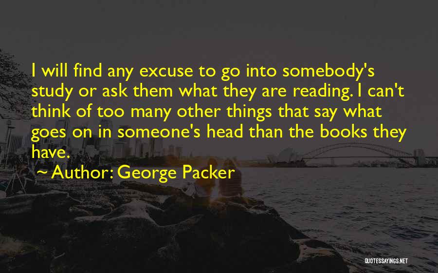 George Packer Quotes 1853525