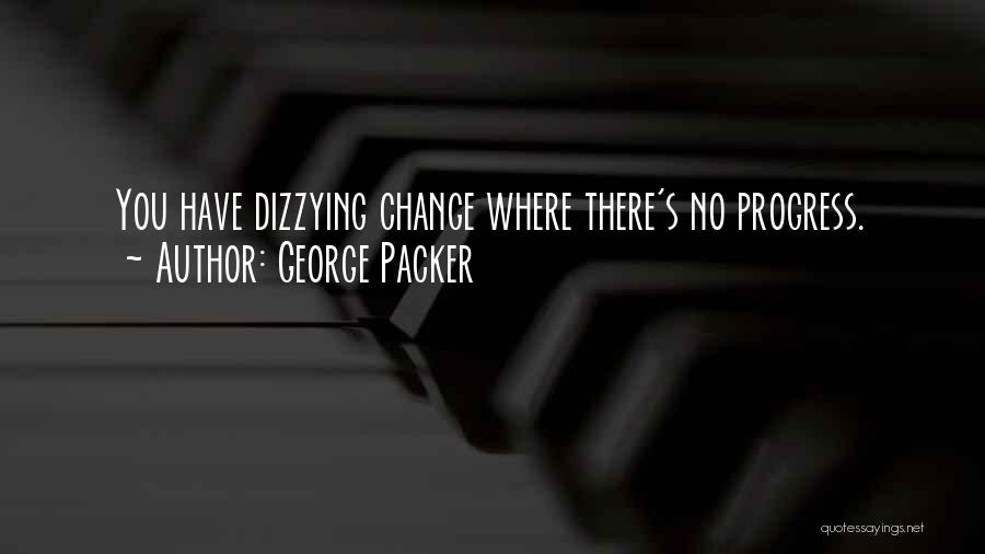 George Packer Quotes 251514