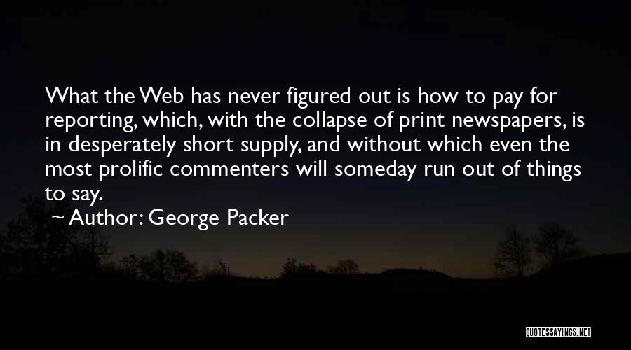 George Packer Quotes 275186