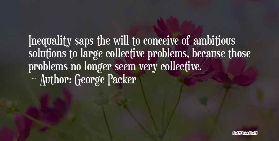 George Packer Quotes 387208