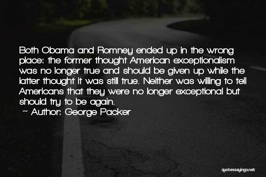 George Packer Quotes 960332