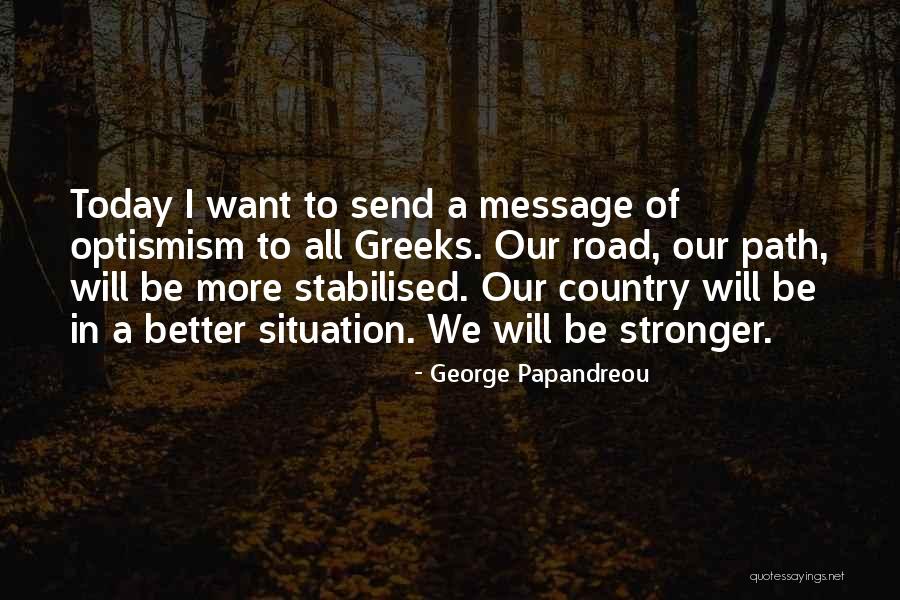 George Papandreou Quotes 1392060 George Papandreou Quotes 1392060