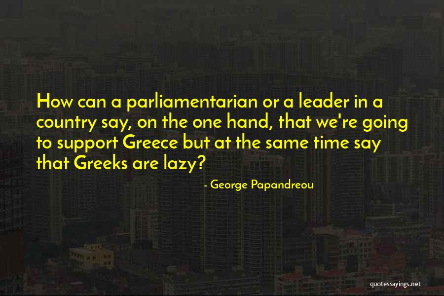 George Papandreou Quotes 718539