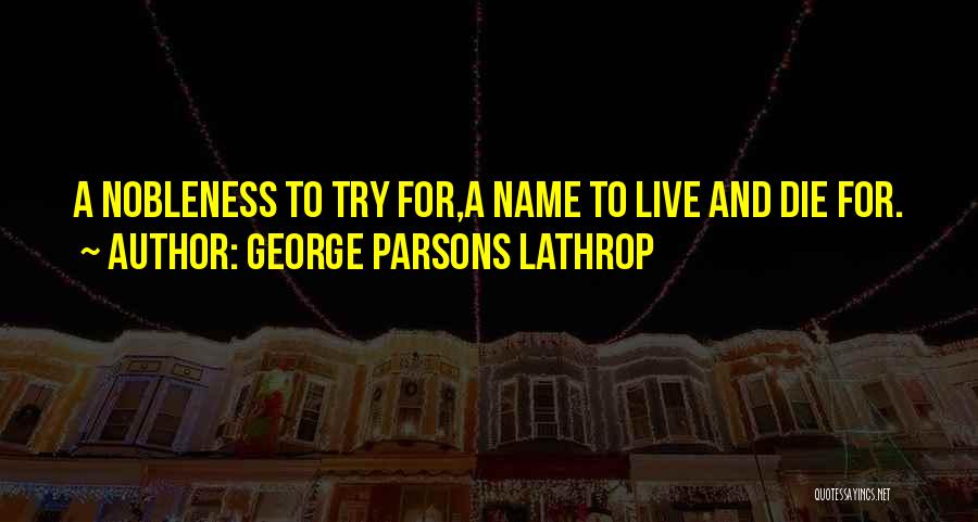 George Parsons Lathrop Quotes 298070