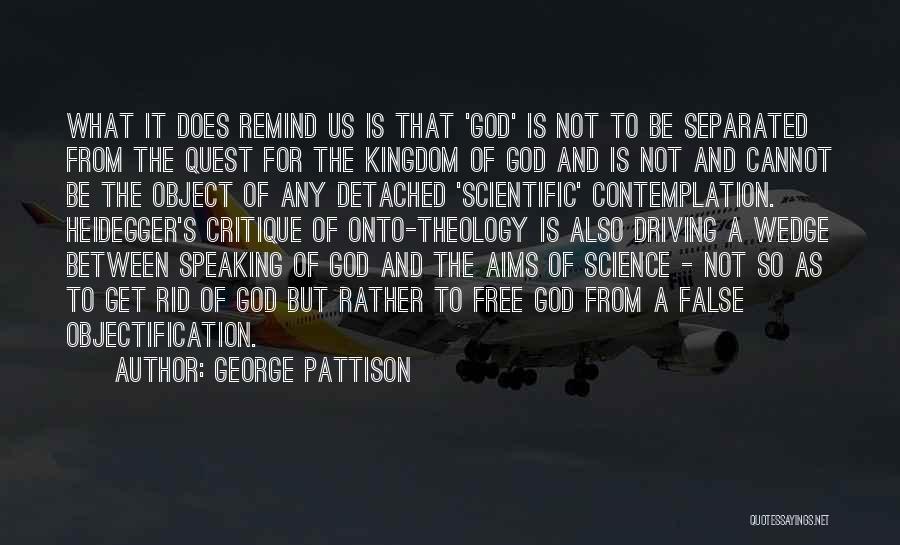 George Pattison Quotes 1213586