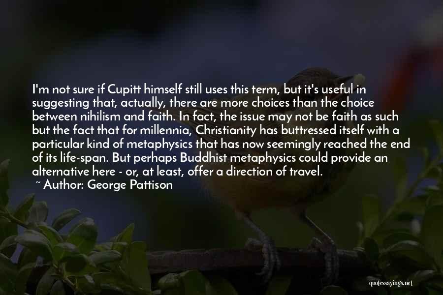 George Pattison Quotes 1314352