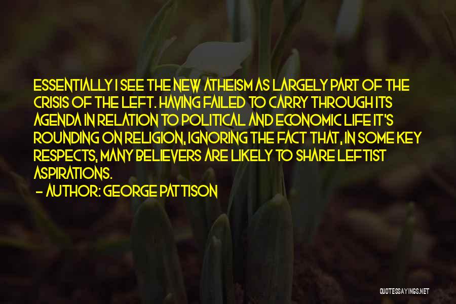 George Pattison Quotes 2177323