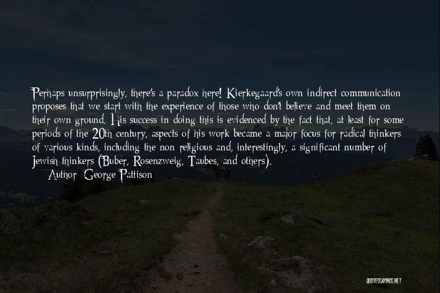 George Pattison Quotes 302162