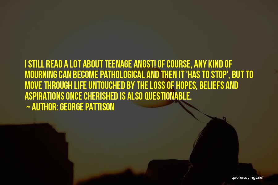 George Pattison Quotes 92953