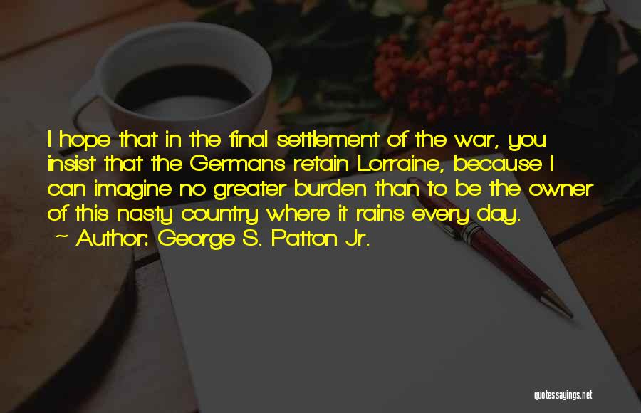 George Patton D Day Quotes By George S. Patton Jr.