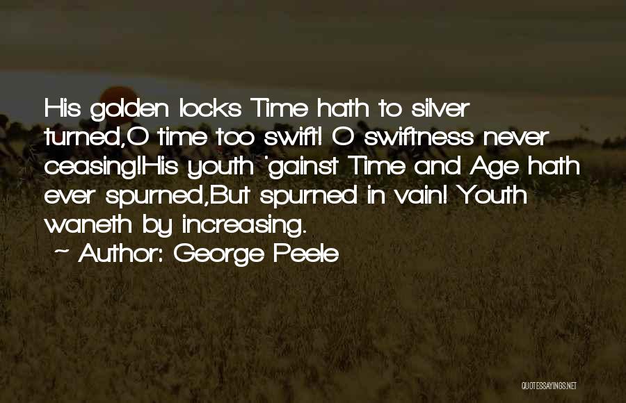 George Peele Quotes 1350499