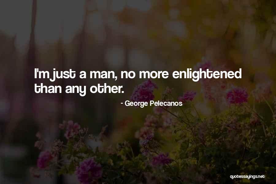 George Pelecanos Quotes 1369968
