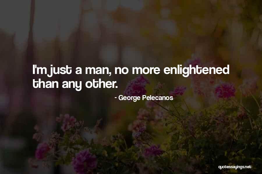 George Pelecanos Quotes 1369968