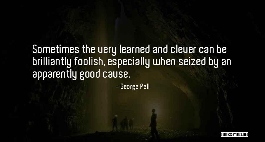 George Pell Quotes 1449105 George Pell Quotes 1449105