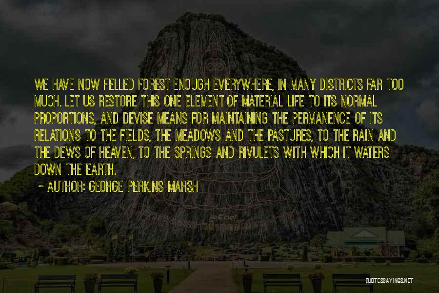 George Perkins Marsh Quotes 2241757