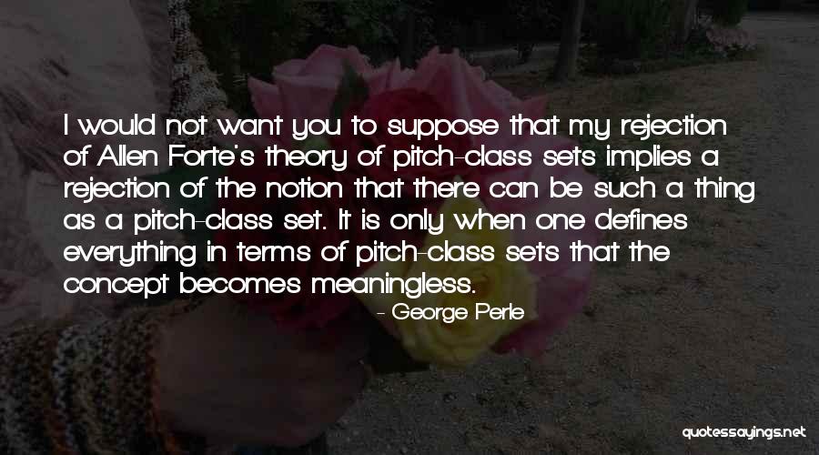 George Perle Quotes 1643797 George Perle Quotes 1643797