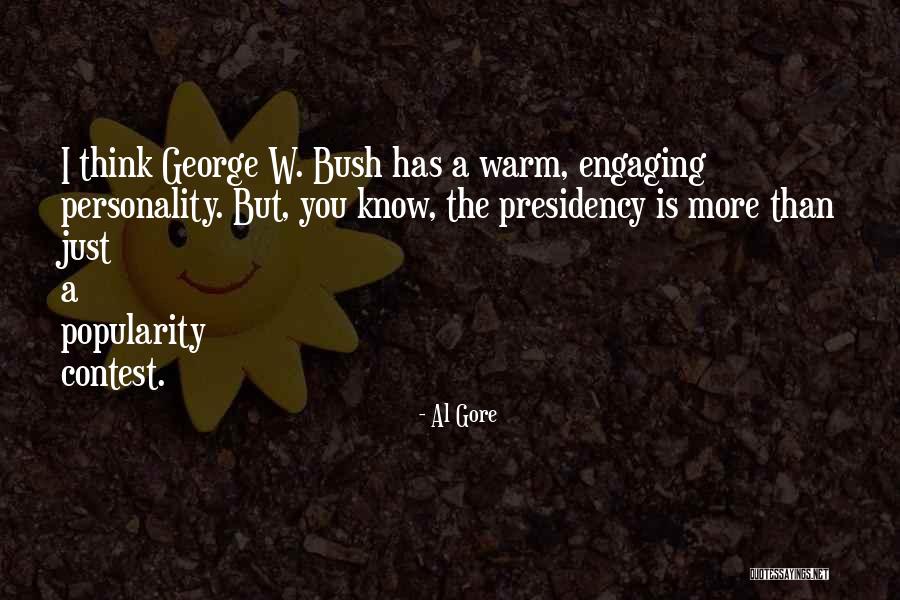 George Personality Quotes By Al Gore George Personality Quotes By Al Gore